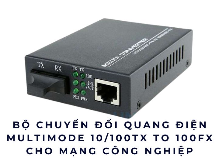 Bộ chuyển đổi quang điện multimode 10/100TX to 100FX cho mạng công nghiệp Bộ chuyển đổi quang điện multimode 10/100TX to 100FX cho mạng công nghiệp